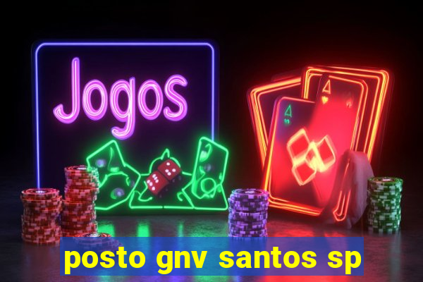 posto gnv santos sp